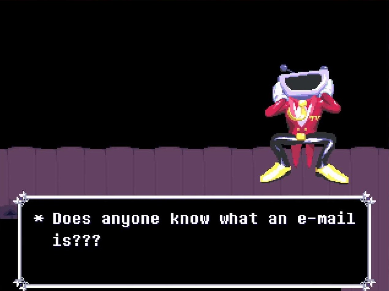 Tenna Deltarune in distress asking 'Does anyone know what an email is?'